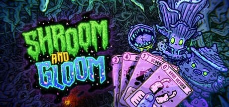 Shroom and Gloom artwork